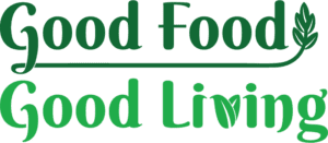 The green text logo beautifully captures the essence of "Good Food, Good Living," with a leaf seamlessly integrated into the "v" in "Living" and gracefully perched above the "d" in "Food.