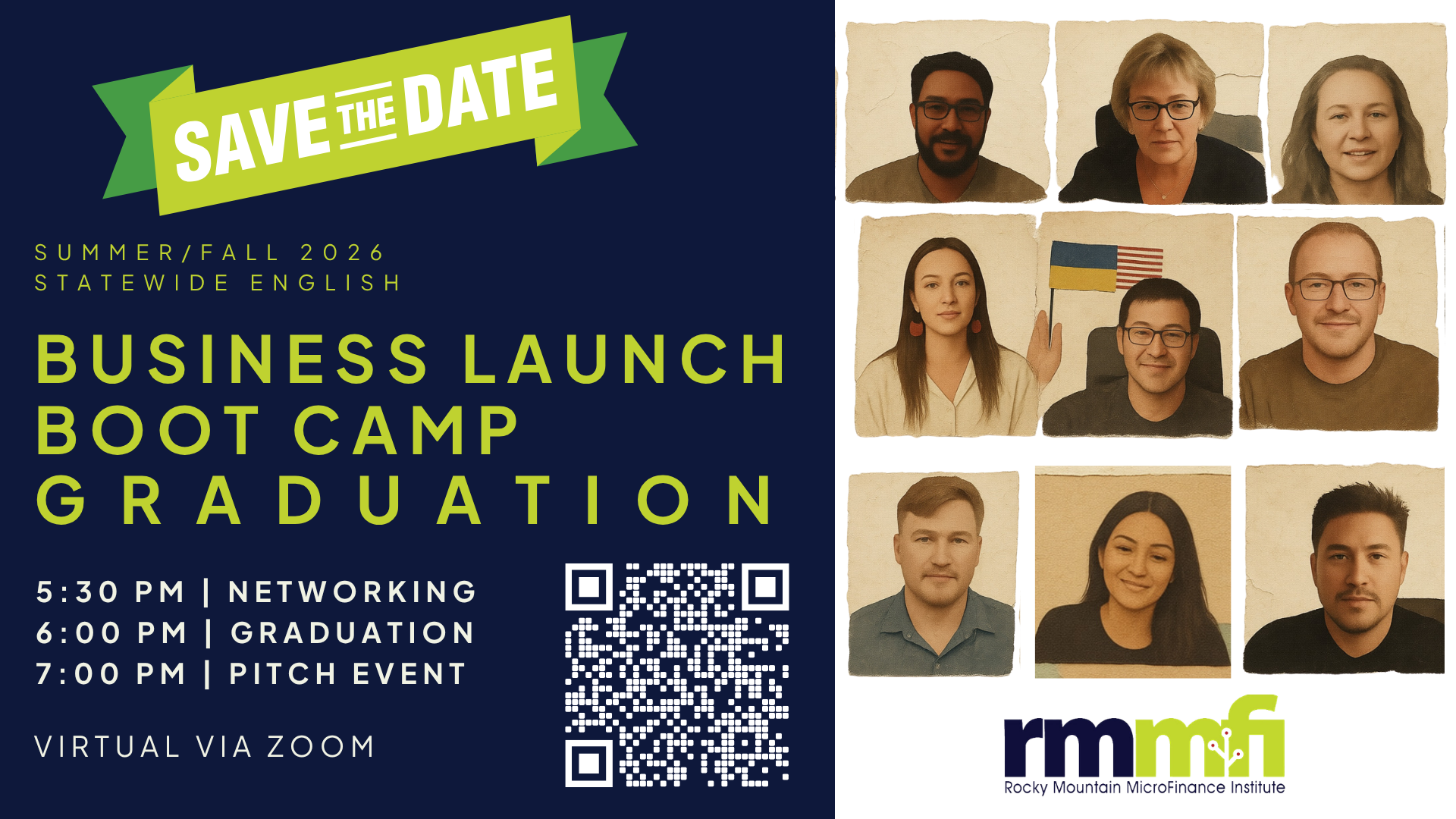 Digital flyer for a virtual business boot camp graduation and Pitch Event with headshots of 8 people, event details, a QR code, and the Rocky Mountain MicroFinance Institute logo. This statewide English Graduation will be held on Zoom and is scheduled for Summer/Fall 2026.